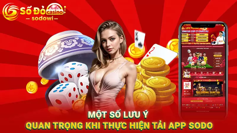 Một số lưu ý quan trọng khi thực hiện tải app SODO