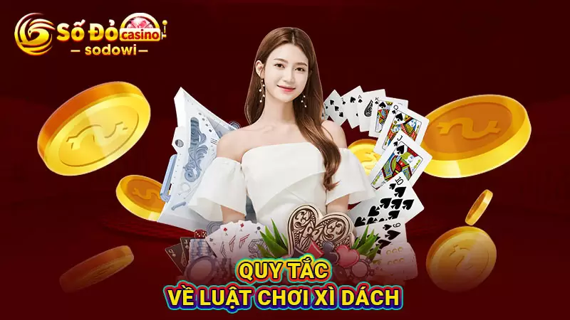 Quy tắc về luật chơi xì dách