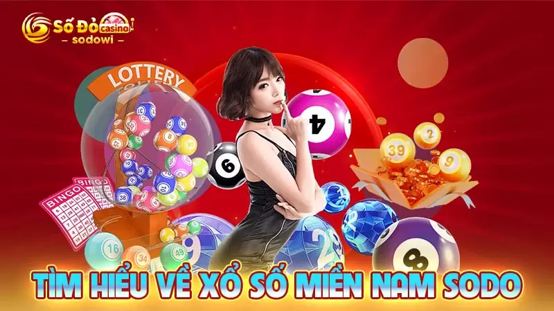 Tìm hiểu về xổ số miền Nam SODO