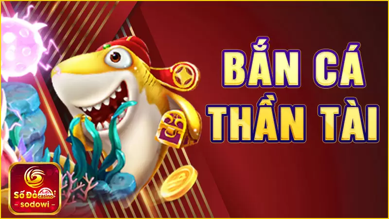 Bắn-cá-thần-tài