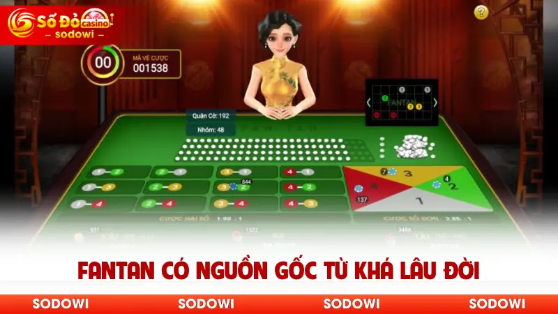 Fantan có nguồn gốc từ khá lâu đời